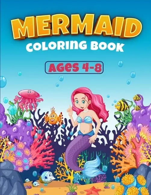 Mermaid Coloring Book Ages 4-8: Great Coloring Book for Girls with Cute Mermaids / 50 Unique Coloring Pages / Pretty Mermaids for Kids by Perfect Kids