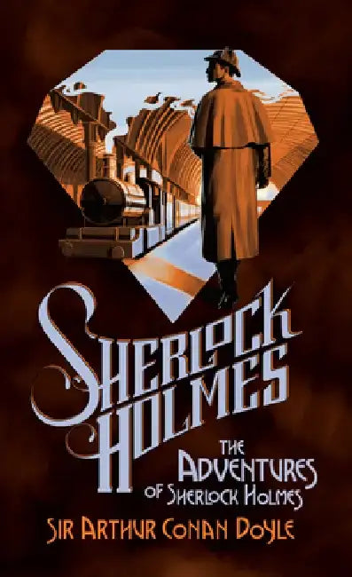 The Adventures of Sherlock Holmes by Arthur Conan Doyle