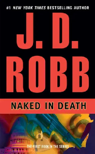 Naked in Death by J. D. Robb