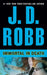 Immortal in Death by J. D. Robb