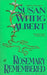 Rosemary Remembered by Susan Wittig Albert
