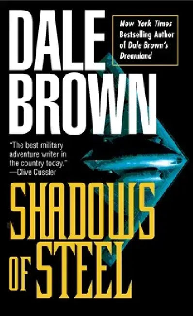 Shadows of Steel by Dale Brown
