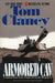 Armored Cav: A Guided Tour of an Armored Cavalry Regiment by Tom Clancy