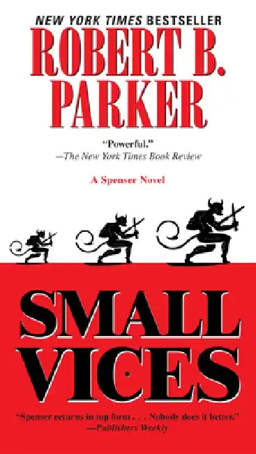 Small Vices by Robert B. Parker