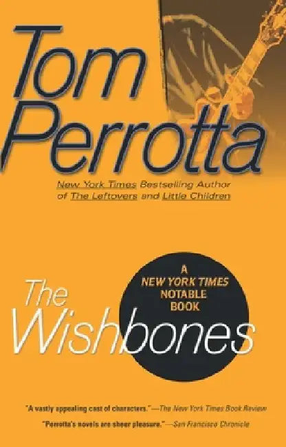 The Wishbones by Tom Perrotta