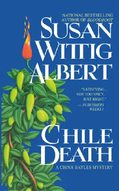 Chile Death by Susan Wittig Albert