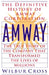 Amway: The True Story of the Company That Transformed the Lives of Millions by Wilbur Cross