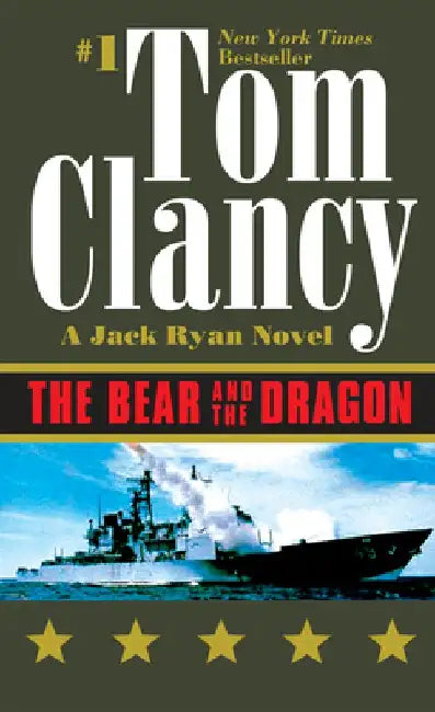 The Bear and the Dragon by Tom Clancy