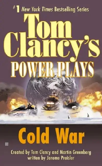 Cold War: Power Plays 05 by Tom Clancy