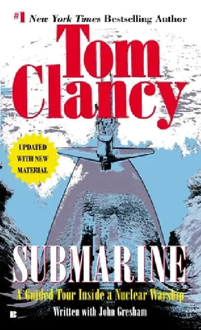 Submarine: A Guided Tour Inside a Nuclear Warship by Tom Clancy