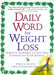Daily Word for Weight Loss: Spiritual Guidance to Give You Courage on Your Journey by Colleen Zuck