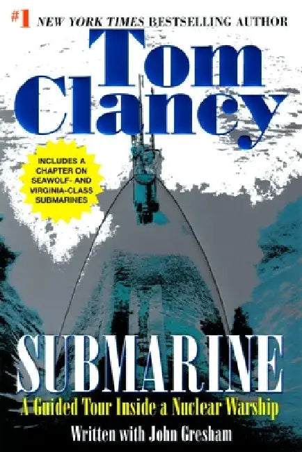 Submarine: A Guided Tour Inside a Nuclear Warship by Tom Clancy