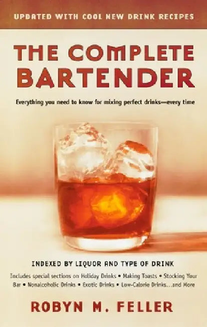 The Complete Bartender by Robyn M. Feller