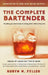 The Complete Bartender by Robyn M. Feller