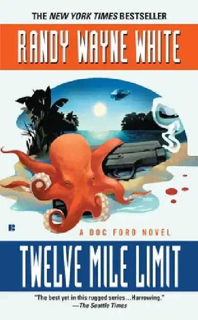 Twelve Mile Limit by Randy Wayne White