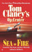 Sea of Fire by Tom Clancy