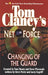 Tom Clancy's Net Force: Changing of the Guard by Tom Clancy