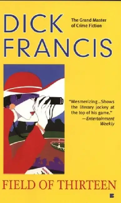 Field of Thirteen by Dick Francis