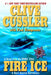 Fire Ice by Clive Cussler