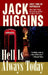 Hell Is Always Today by Jack Higgins