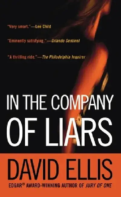 In the Company of Liars: A Thriller by David Ellis