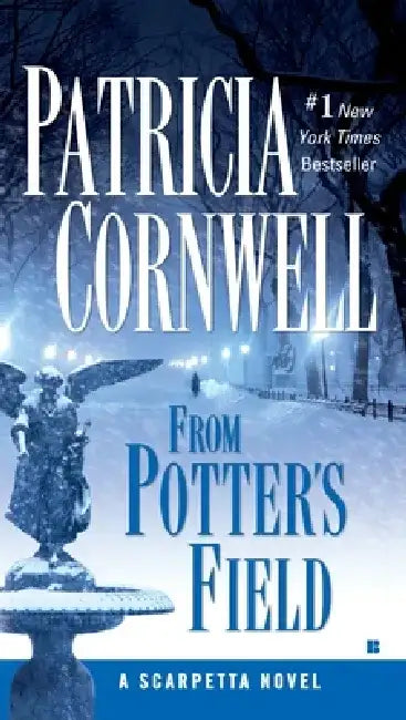 From Potter's Field: Scarpetta (Book 6) by Patricia Cornwell
