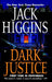 Dark Justice by Jack Higgins