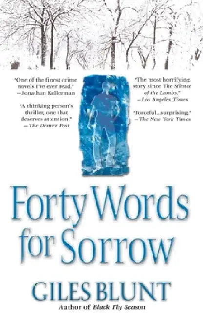 Forty Words for Sorrow: A Thriller by Giles Blunt