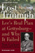 Lost Triumph: Lee's Real Plan at Gettysburg--and Why It Failed by Tom Carhart
