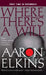 Where There's a Will by Aaron Elkins