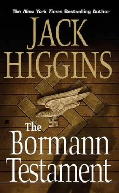 The Bormann Testament by Jack Higgins