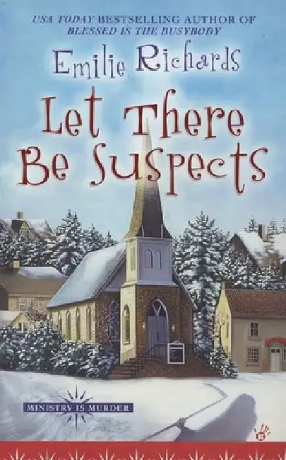 Let There Be Suspects by Emilie Richards