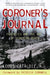 Coroner's Journal: Forensics and the Art of Stalking Death by Louis Cataldie