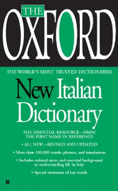 The Oxford New Italian Dictionary: Italian-English/English-Italian, Italiano-Inglese/Inglese-Italiano by Oxford University Press