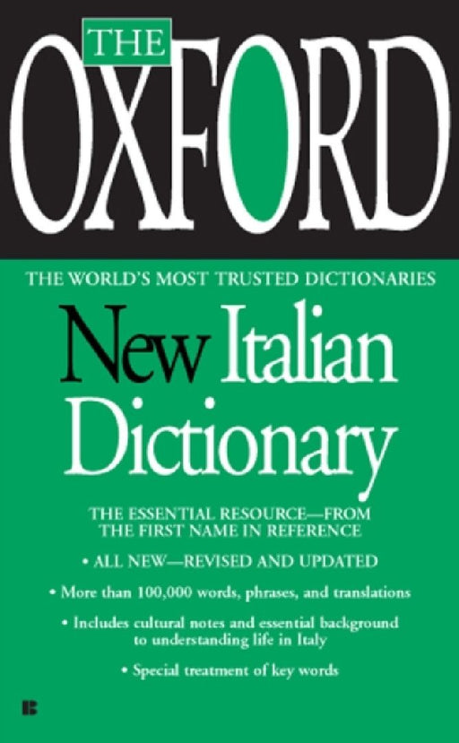 The Oxford New Italian Dictionary: Italian-English/English-Italian, Italiano-Inglese/Inglese-Italiano by Oxford University Press