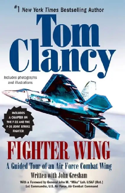 Fighter Wing: A Guided Tour of an Air Force Combat Wing by Tom Clancy