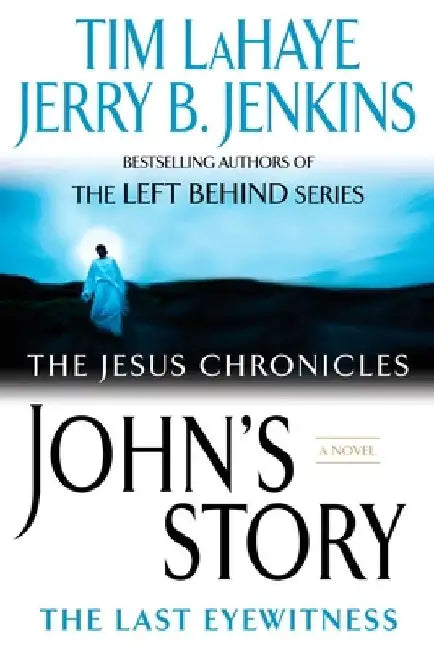 John's Story: The Last Eyewitness by Tim LaHaye