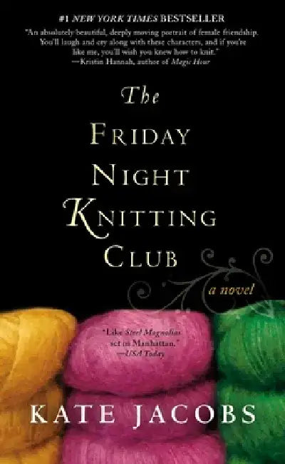 The Friday Night Knitting Club by Kate Jacobs