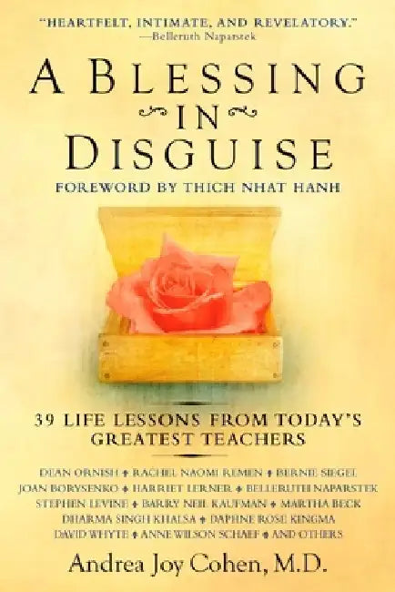 A Blessing in Disguise: 39 Life Lessons from Today's Greatest Teachers by Andrea Joy Cohen
