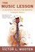 The Music Lesson: A Spiritual Search for Growth Through Music by Victor Wooten