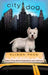 City Dog by Alison Pace