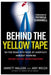 Behind the Yellow Tape: On the Road with Some of America's Hardest Working Crime Scene Investigators by Jarrett Hallcox