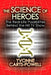 The Science of Heroes: The Real-Life Possibilities Behind the Hit TV Show by Yvonne Carts-Powell