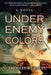 Under Enemy Colors by S. Thomas Russell