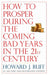 How to Prosper During the Coming Bad Years in the 21st Century by Howard Ruff