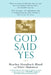 God Said Yes by Heather Hornback-Bland
