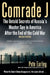 Comrade J: The Untold Secrets of Russia's Master Spy in America After the End of the Cold War by Pete Earley