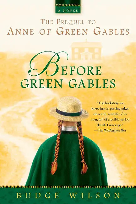 Before Green Gables by Budge Wilson