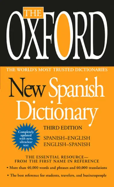 The Oxford New Spanish Dictionary: Spanish-English/English-Spanish; Espanol-Ingles/Ingles-Espanol by Oxford University Press