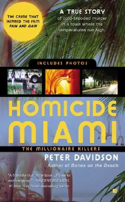 Homicide Miami: The Millionaire Killers by Peter Davidson